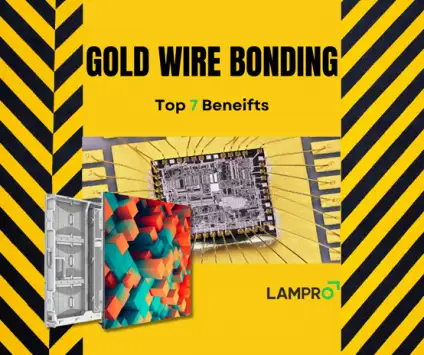 Top 7 Gold Wire Bonding Benefits for Your High-End LED Displays